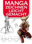 Manga-Zeichnen leicht gemacht book summary, reviews and download
