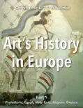 Art’s History In Europe book summary, reviews and download