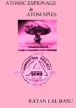 Atomic Espionage & Atom Spies sinopsis y comentarios
