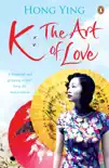 K: The Art of Love sinopsis y comentarios