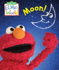 elmo's world: moon! (sesame street) book cover image