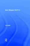 Sam Shepard V8 Pt 3 synopsis, comments