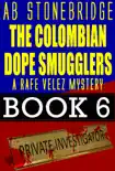The Colombian Dope Smugglers synopsis, comments