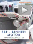 SBF - Binnen Motor Fragen 73 - 160 synopsis, comments