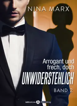 arrogant und frech, doch unwiderstehlich - band 2 imagen de la portada del libro