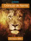 Crónicas de Narnia sinopsis y comentarios