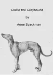 Gracie the Greyhound synopsis, comments