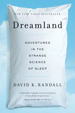 dreamland: adventures in the strange science of sleep book cover image
