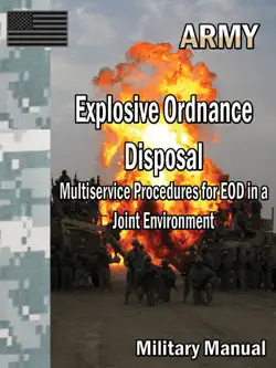 explosive ordnance disposal multiservice procedures for eod in a joint environment book cover image