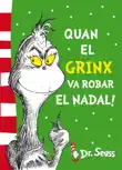 Quan el Grinx va robar el Nadal! (Dr. Seuss) sinopsis y comentarios