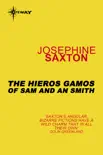 The Hieros Gamos of Sam and An Smith synopsis, comments