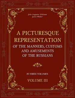 a picturesque representation of the manners, customs and amusements of the russians book cover image