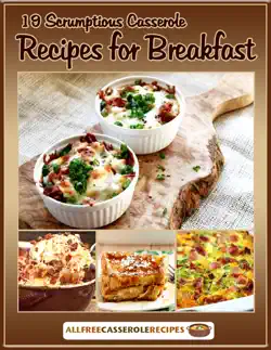 19 scrumptious casserole recipes for breakfast book cover image