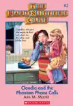 Claudia and the Phantom Phone Calls (The Baby-Sitters Club #2) book summary, reviews and download