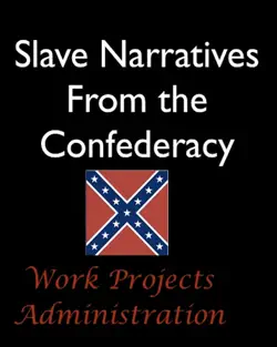 slave narratives from the confederacy book cover image