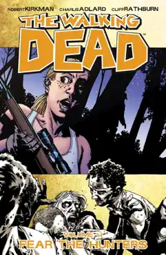 the walking dead, vol. 11: fear the hunters book cover image