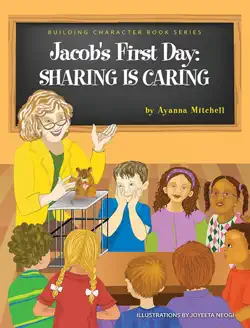 jacob's first day: sharing is caring! (building character book, #1) book cover image