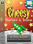 Cheesy Buries a Bone synopsis, comments