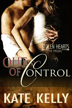 out of control: a novella, stolen hearts prequel book cover image