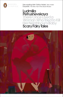 there once lived a woman who tried to kill her neighbour's baby: scary fairy tales imagen de la portada del libro
