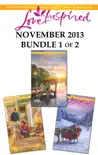Love Inspired November 2013 - Bundle 1 of 2 synopsis, comments