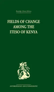 fields of change among the iteso of kenya book cover image