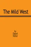 The Mild West synopsis, comments