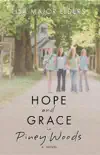 Hope and Grace in Piney Woods synopsis, comments