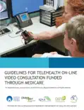 GUIDELINES FOR TELEHEALTH ON-LINE VIDEO CONSULTATION FUNDED THROUGH MEDICARE reviews