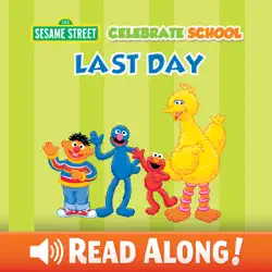 celebrate school: last day (sesame street) book cover image