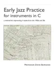 Early Jazz Practice for instruments in C synopsis, comments