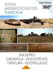 Sitios Arqueologicos. Tlaxcala sinopsis y comentarios