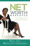 Net Worth Makeover synopsis, comments