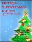 Fifteen Christmas Duets, Treble Clef Vol. 1 synopsis, comments