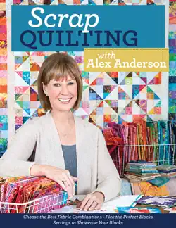 scrap quilting with alex anderson book cover image