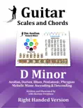 Guitar Scales and Chords - D Minor book summary, reviews and download