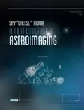 Say "Cheese," Moon!: An Introduction to Astroimaging