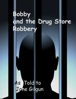 bobby and the drug store robbery book cover image