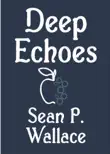 Deep Echoes synopsis, comments