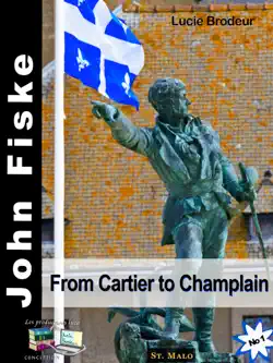 john fiske from cartier to champlain imagen de la portada del libro
