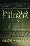 Last Tales of Mercia 1-10 synopsis, comments