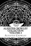Aleister Crowley Collection Vol. 4 - Writings from Vanity Fair synopsis, comments