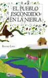 El Pueblo Escondido En La Niebla synopsis, comments