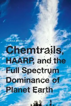 chemtrails, haarp, and the full spectrum dominance of planet earth book cover image