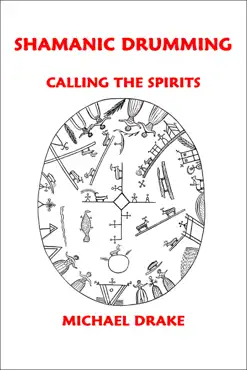 shamanic drumming: calling the spirits book cover image