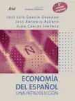 Economía del español sinopsis y comentarios
