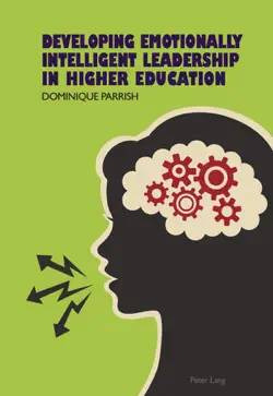 developing emotionally intelligent leadership in higher education book cover image