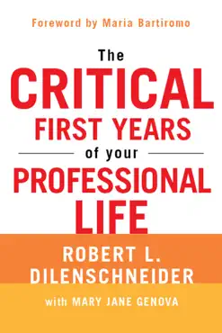 the critical first years of your professional life book cover image