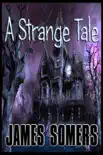 A Strange Tale synopsis, comments