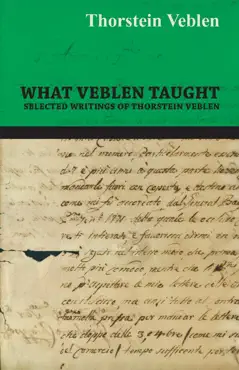 what veblen taught - selected writings of thorstein veblen book cover image
